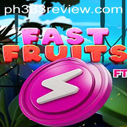FastFruits: A Thrilling Adventure with PH333a Challenge